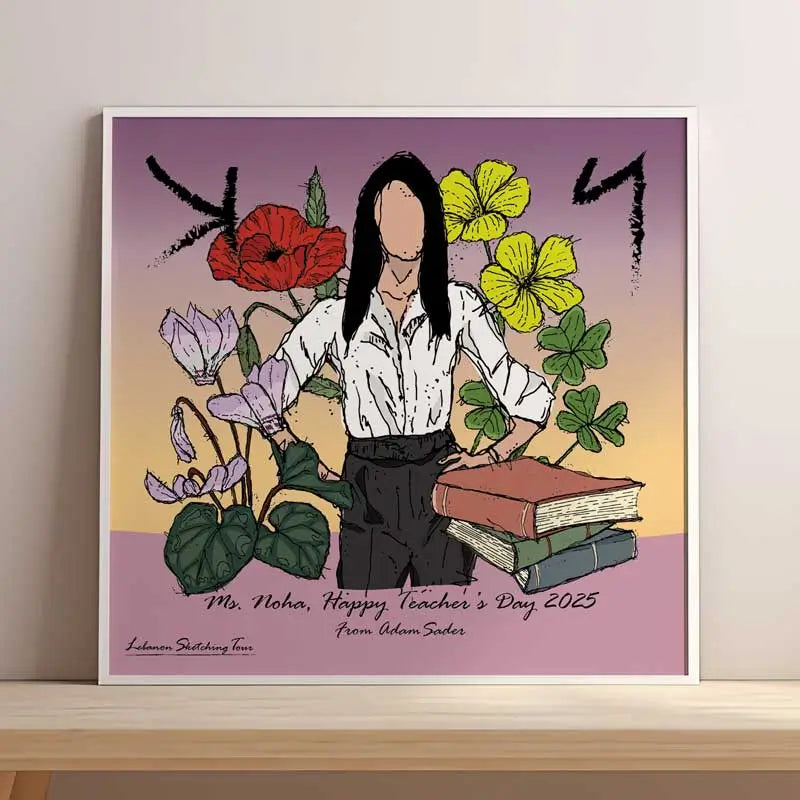 School director poster as a custom gift for Teacher's Day with the Lebanese flowers around her that bloom during sprint. And the teacher's initial's in Phoenician letters.
