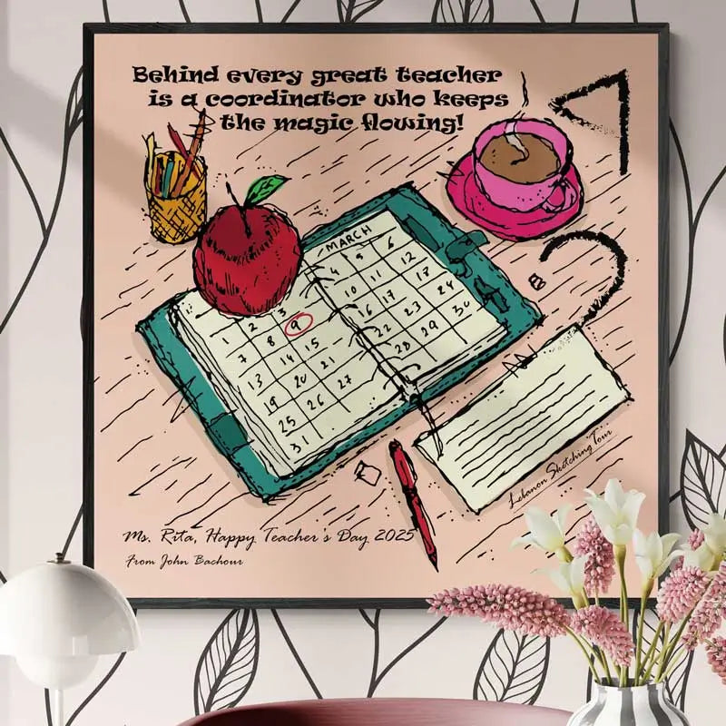 Decorative poster with a quote about teachers and a calendar, displayed on a wall.